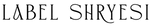 Label Shryesi
